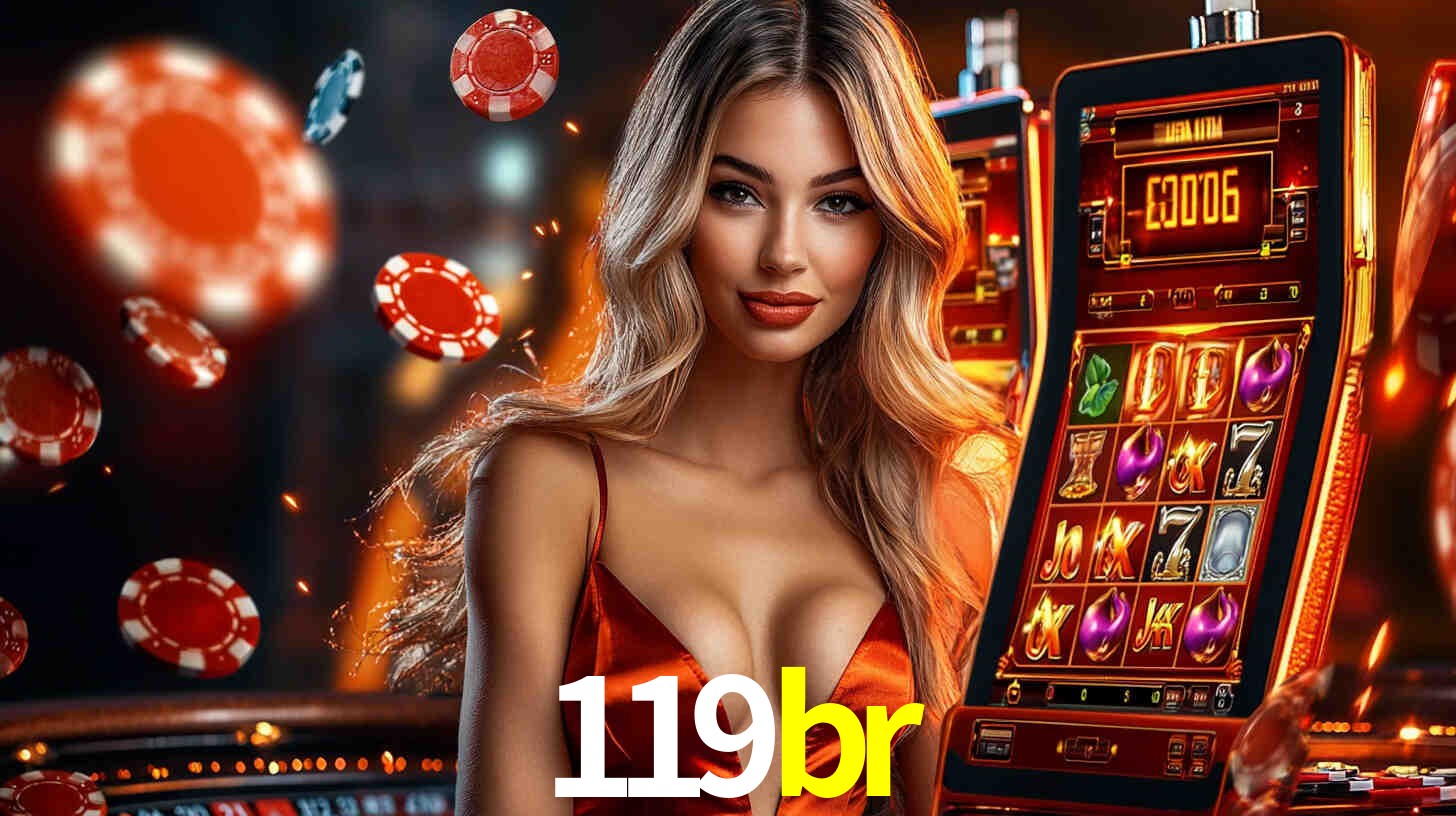 119br: Jogos de Caça-Níqueis-Altas Recompensas, Roleta-Velocidade, Blackjack-Desafios Máximos